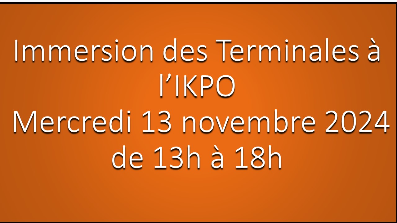 Immersion des Terminales à l'IKPO